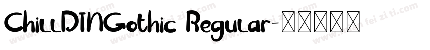 ChillDINGothic Regular字体转换